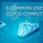 Uses of Cloud Computing